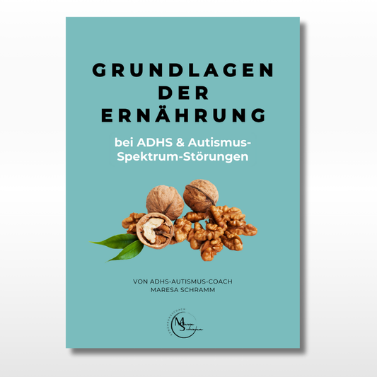 Grundlagen der Ernährung bei ADHS & Autismus-Spektrum-Störungen